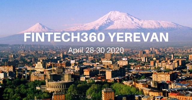 Ապրիլին Երևանում կկայանա FINTECH360  միջազգային համաժողովը